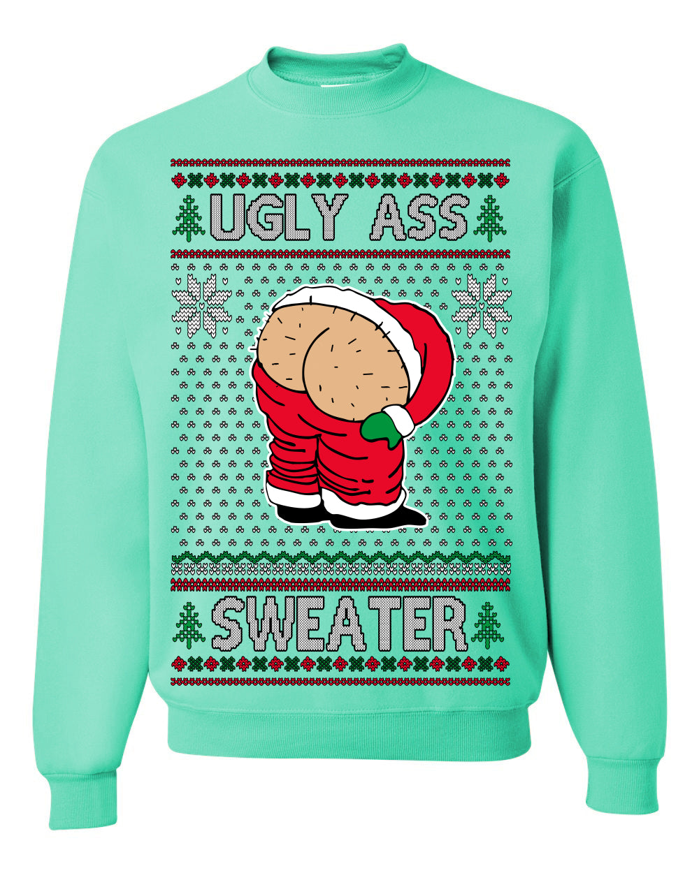 Ugly Ass Sweater Funny Santa Claus Butt Xmas Ugly Christmas Sweater Ugly Christmas Unisex Crewneck Sweatshirt
