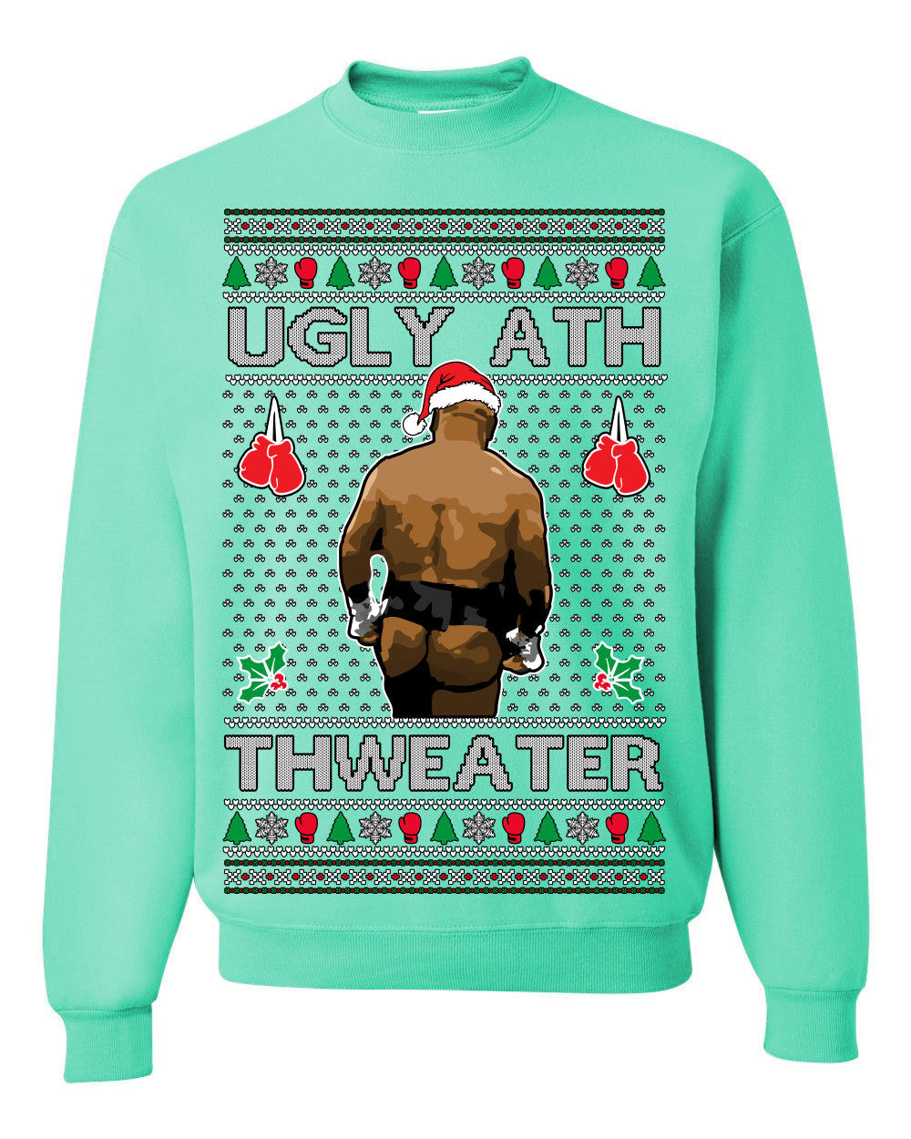 Ugly Ath Sweater Merry Chrithmith, Mike Tyson Butt Viral Ugly Ass Boxing Fight Meme Men Women Funny Ugly Christmas Sweater Ugly Christmas Unisex Crewneck Sweatshirt