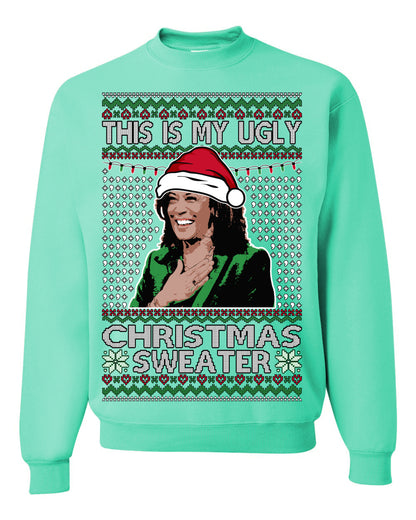 This Is My Ugly Sweater, Funny Santa Anti Kamala Harris, Political Ugly Christmas Sweater Ugly Christmas Unisex Crewneck Sweatshirt