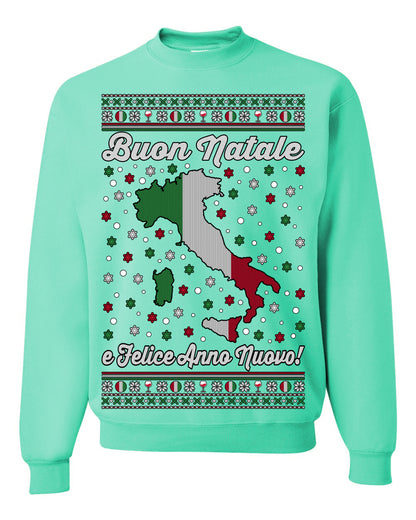 Buon Natale e Felice Anno Nuovo! Merry Christmas and Happy New Year, Funny Classic Italy Peninsula Italian Ugly Christmas Sweater Ugly Christmas Unisex Crewneck Sweatshirt