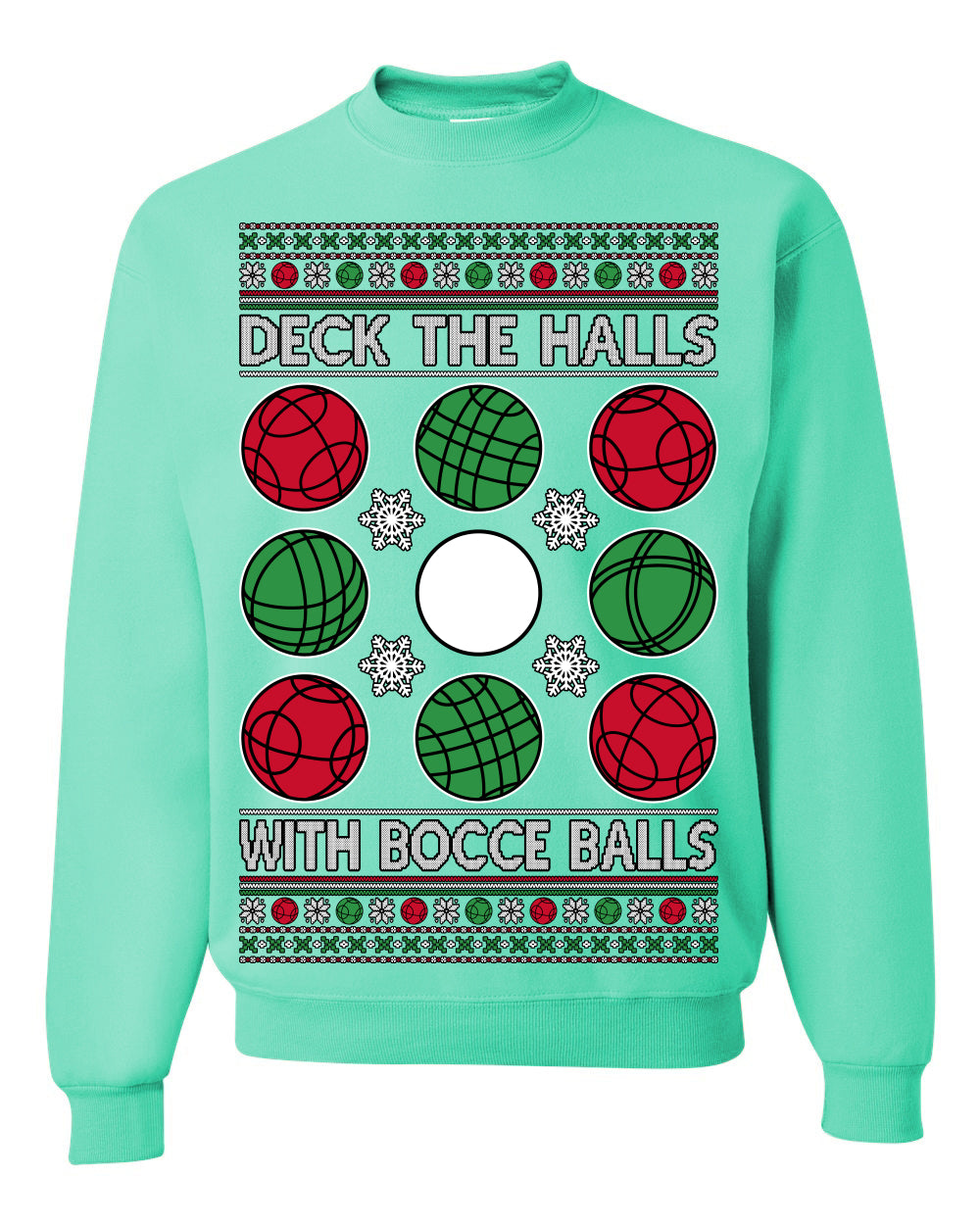Deck the Halls with Bocce Balls, Funny Classic Italy Italian Sports Ugly Christmas Sweater Ugly Christmas Unisex Crewneck Sweatshirt