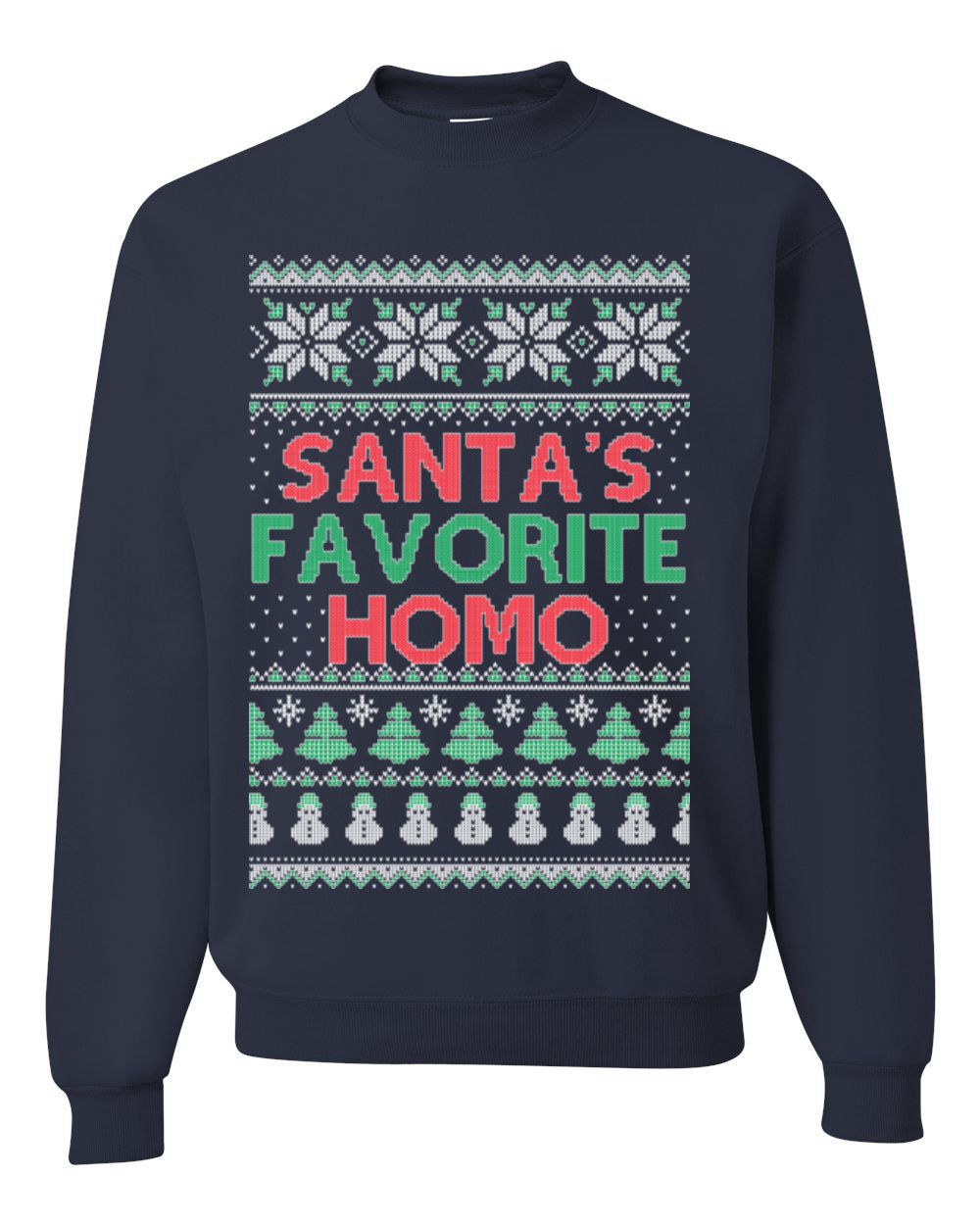 Santa's Favorite Homo, Funny LGBT Pride Grey Greysexual Gay Lesbian Homosexual Bi Bisexual, Ugly Christmas Sweater Ugly Christmas Unisex Crewneck Sweatshirt