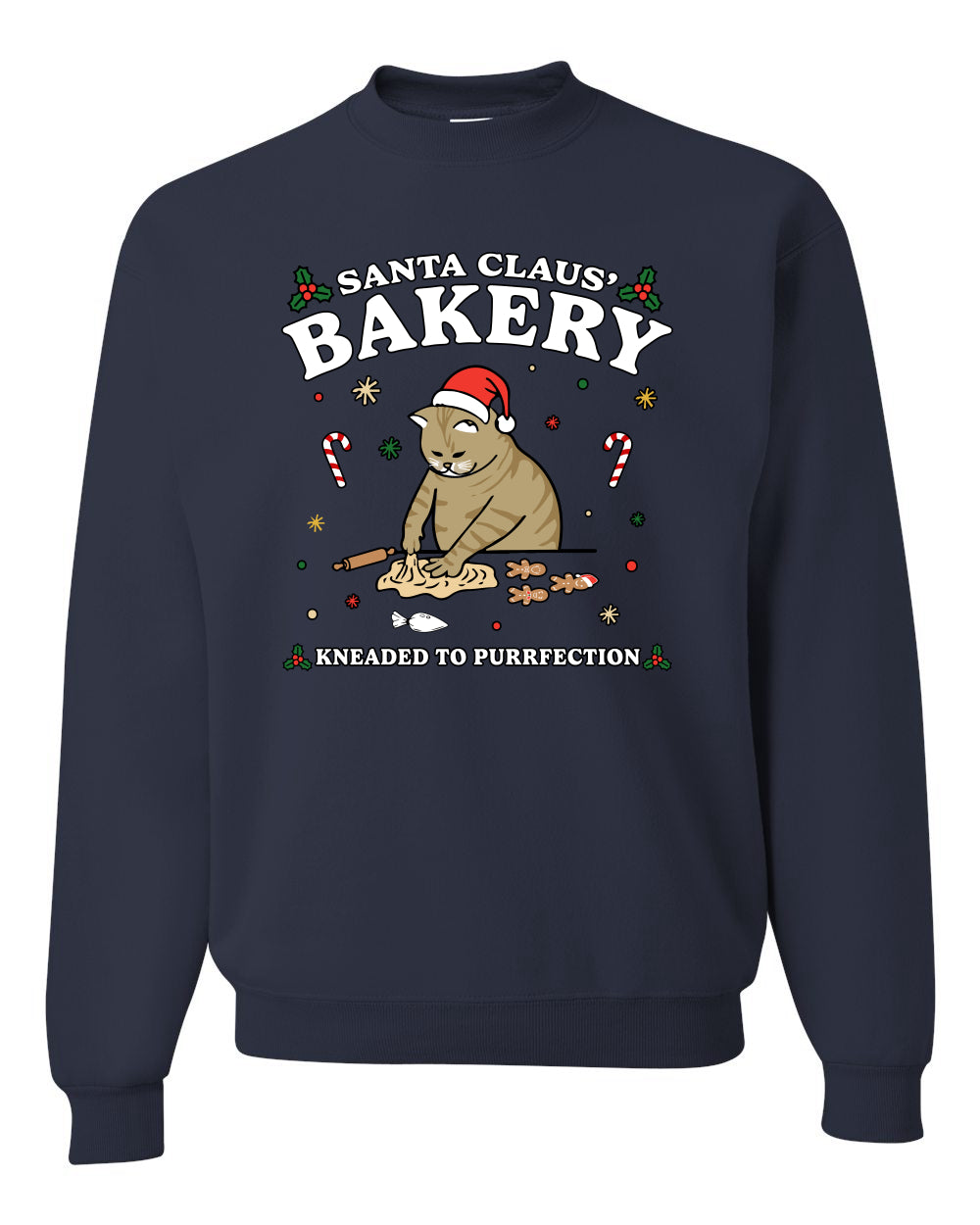 Santa Claus Bakery | Bread Kneaded to Purrfection, Funny Cute Cat Chef Baker Joke Ugly Christmas Unisex Crewneck Sweatshirt