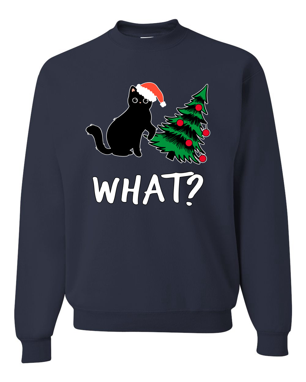 What? Funny Guilty Santa Cat Christmas Tree Mischief Pet Humor Ugly Christmas Unisex Crewneck Sweatshirt