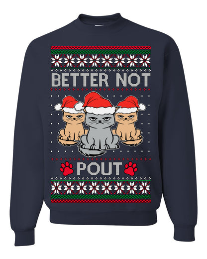 Better Not Pout Cute Sad Santa Cats, Xmas Cat Lover Meme | Ugly Christmas Sweater Crewneck Sweatshirt Ugly Christmas Unisex Crewneck Sweatshirt
