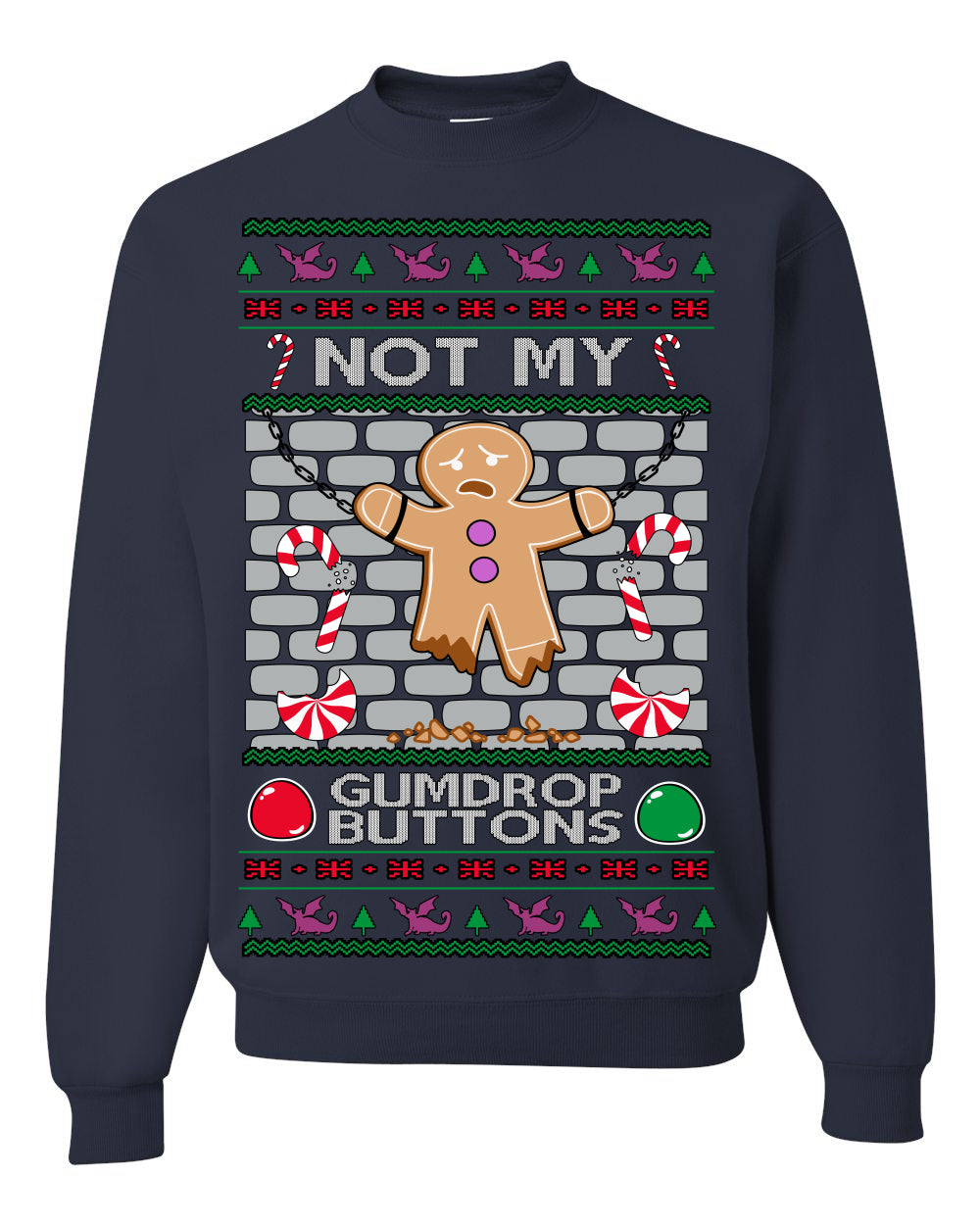 Not My Gumdrop Buttons, Funny Classic 2000s Kid Teen Movie Quote, Ugly Christmas Sweater Ugly Christmas Unisex Crewneck Sweatshirt
