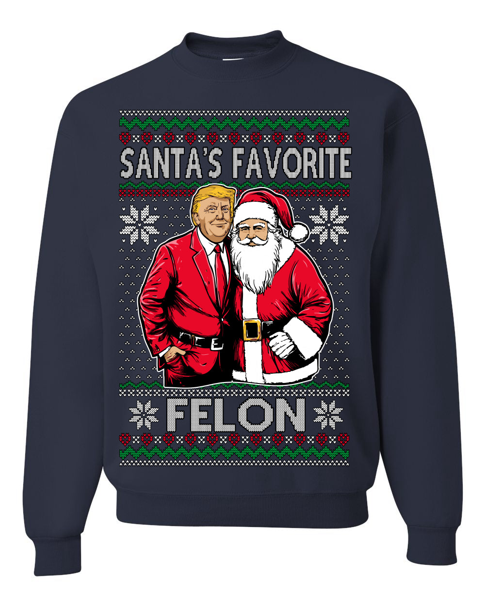 Santa's Favorite Felo,n Funny Donald Trump JD Vance 2024 MAGA Make America Great Again Xmas Santa Claus Funny Sweaters Gift Merch for Republicans, Ugly Christmas Sweater Ugly Christmas Unisex Crewneck Sweatshirt