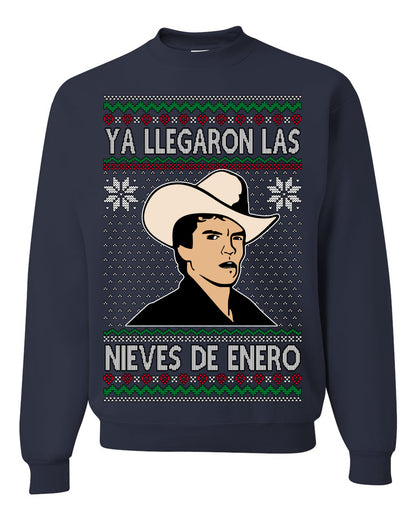 Ya Llegaron Las Nieves De Enero Chalino, January Snow Has Arrived, Rosalino Mexican Pop Star Mexico Tijuanna Corrido, Ugly Christmas Sweater Ugly Christmas Unisex Crewneck Sweatshirt