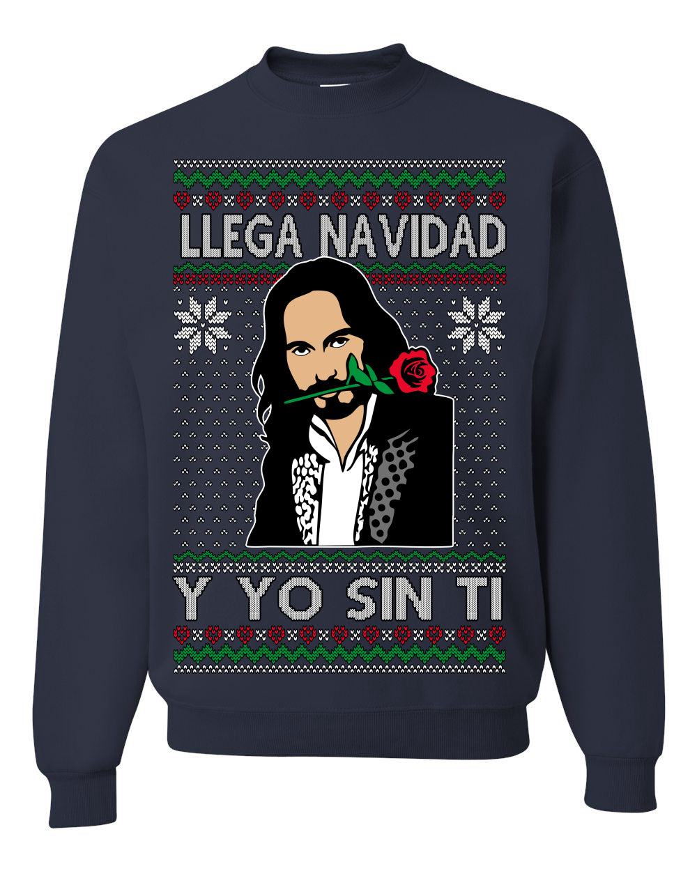 Llega Navidad Y Yo Sin Ti Christmas Is Coming, Marco Mexican Pop Star Mexico Music Michoacán Ugly Christmas Sweater Ugly Christmas Unisex Crewneck Sweatshirt