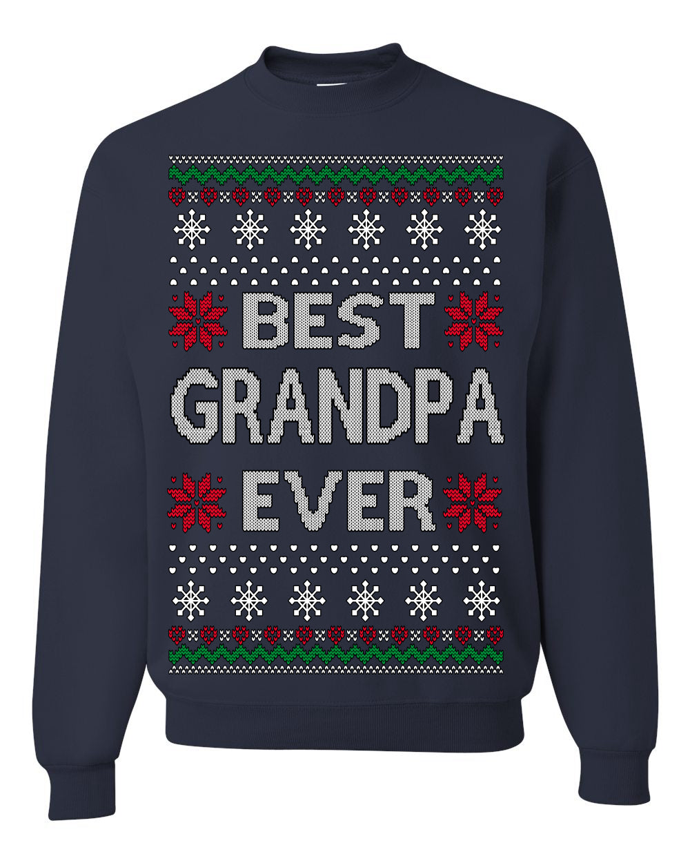 Best Grandpa Ever Classic Xmas Winter Holidays Ugly Christmas Sweater Ugly Christmas Unisex Crewneck Sweatshirt