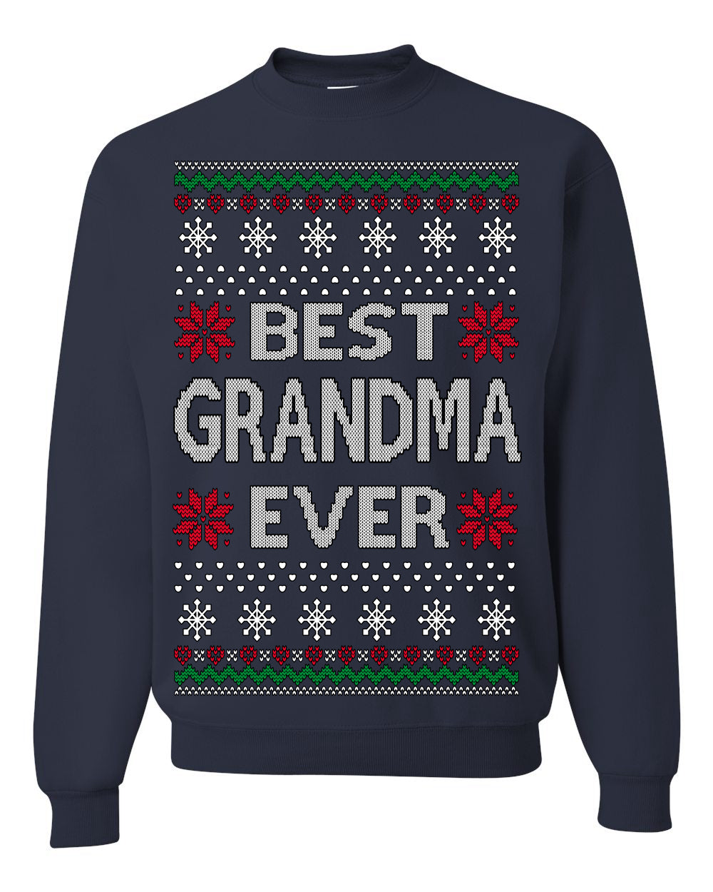 Best Grandma Ever Classic Xmas Winter Holidays Ugly Christmas Sweater Ugly Christmas Unisex Crewneck Sweatshirt