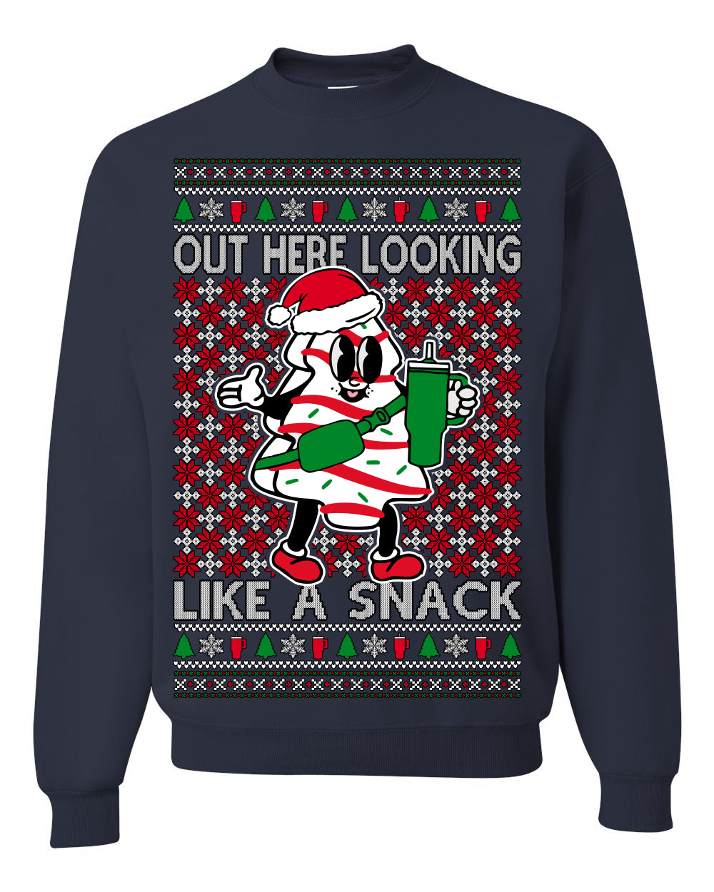 Out Here Looking Like a Snack, Funny Cute White Chocolate Sprinkles Holiday Trendy Millennial Christmas Cookie Ugly Christmas Sweater Ugly Christmas Unisex Crewneck Sweatshirt