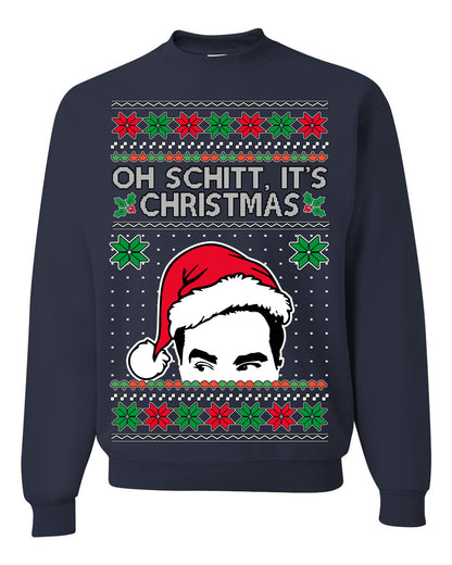 Oh Schitt It's Christmas Funny David TV Show Sitcom Ugly Christmas Sweater Ugly Christmas Unisex Crewneck Sweatshirt