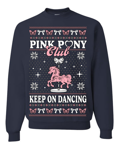 Pink Pony Club Pop Star Keep on Dancing, Iconic Music Concert Fan Merch Ugly Christmas Sweater Ugly Christmas Unisex Crewneck Sweatshirt
