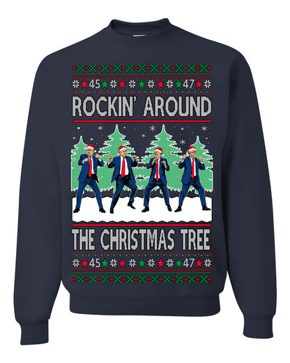 Rocking Around the Christmas Tree Trump Shimmy Dance Ugly Christmas Sweater Ugly Christmas Unisex Crewneck Sweatshirt
