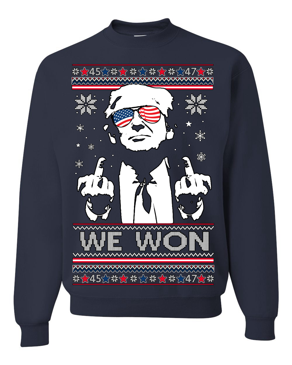 We Won Funny 45 47 President Trump Shot USA Glasses, 47th USA President of the United States, Gift for Republicans Conservatives Ugly Christmas Sweater Ugly Christmas Unisex Crewneck Sweatshirt