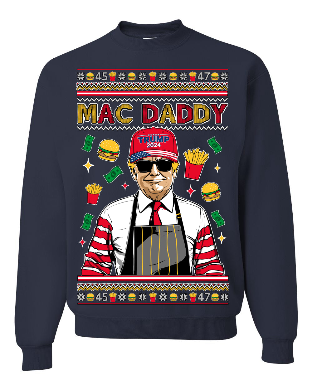 Mac Daddy Funny Viral Trump Meme, PA Fast Food Worker Chef Fries Burgers, 2024 MAGA Make America Great Again Ugly Christmas Sweater Ugly Christmas Unisex Crewneck Sweatshirt