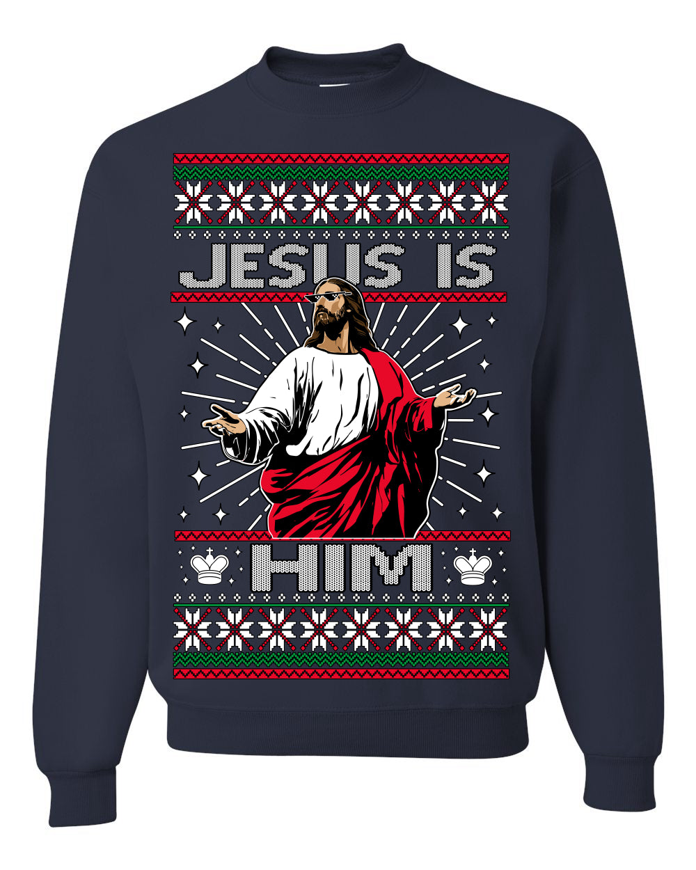 Jesus Is Him Funny Gen Z Viral Meme Shades, Religious Christ Christian Christianity Brain Rot Joke Slang Ugly Christmas Sweater Ugly Christmas Unisex Crewneck Sweatshirt
