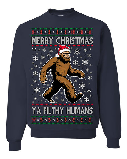 Merry Christmas Ya Filthy Humans Funny Sasquatch, UFO Conspiracy Theory Y2K Big Foot Supernatural Theorist Bigfoot Ugly Christmas Sweater Ugly Christmas Unisex Crewneck Sweatshirt