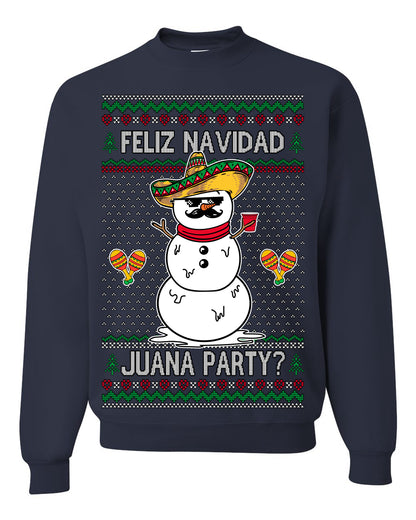 Feliz Navidad Juana Party? Funny Spanish Drinking Sueter Cerveza Ropa en Espanol Ugly Christmas Sweater Ugly Christmas Unisex Crewneck Sweatshirt