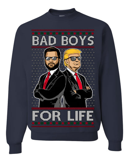 Bad Boys for Life Donald Trump JD Vance, MAGA Make America Great Again 2024, 90s Comedy Movie Parody Ugly Christmas Sweater Ugly Christmas Unisex Crewneck Sweatshirt