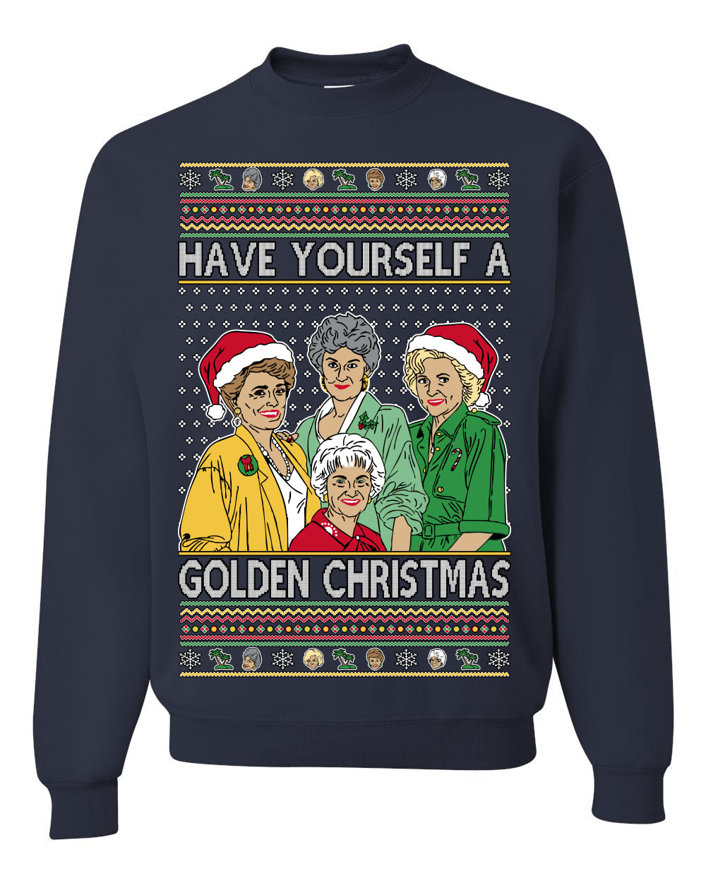 Have Yourself a Golden Christmas, Classic Miami TV Show Sitcom Xmas, Ugly Christmas Sweater  Ugly Christmas Unisex Crewneck Sweatshirt