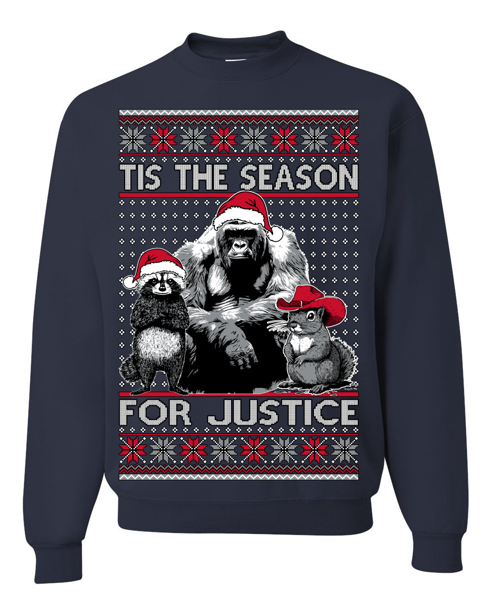 Tis the Season For Justice, RIP Harambe Peanut the Squirrel Fred Raccoon Viral Save our Pets Meme, Ugly Christmas Sweater Ugly Christmas Unisex Crewneck Sweatshirt