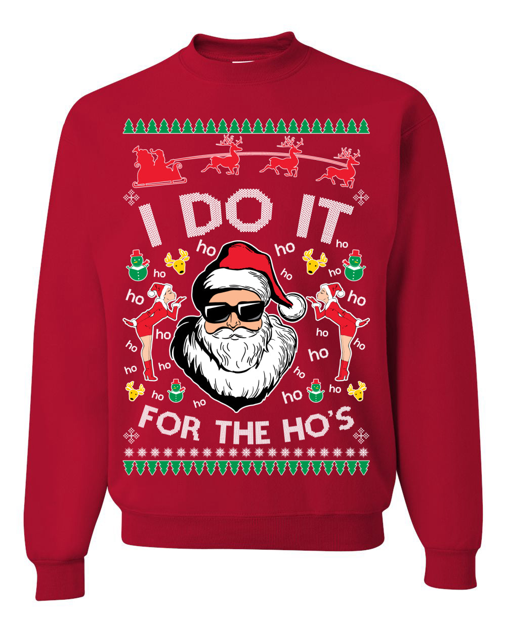 I Do It for the Hos Funny Santa Claus, Xmas Winter Holiday Classic Elves Presents Ugly Christmas Sweater Ugly Christmas Unisex Crewneck Sweatshirt