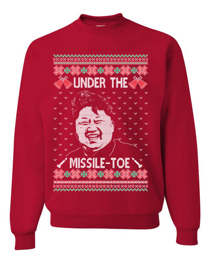 Under the Missle Toe, Funny Mistletoe Xmas Pun North Korea Dictator Kim, Ugly Christmas Sweater Ugly Christmas Unisex Crewneck Sweatshirt