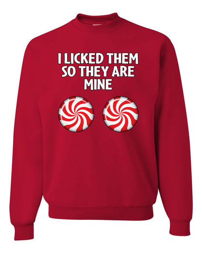 I Licked Them So They Are Mine, Funny Winter Candy Cane Joke  Ugly Christmas Unisex Crewneck Sweatshirt