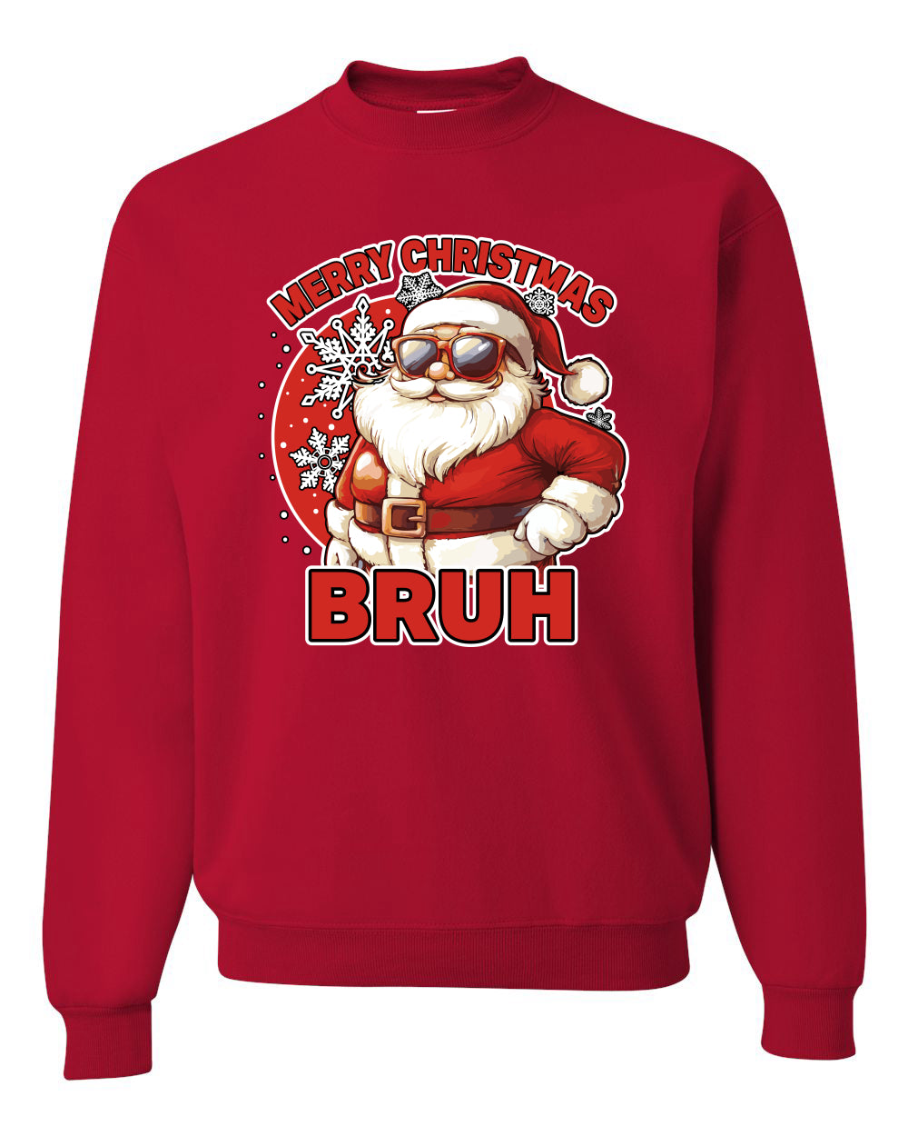 Merry Christmas Bruh | Funny Cool Santa Claus Sunglasses Trendy Hip Viral Meme Ugly Christmas Unisex Crewneck Sweatshirt