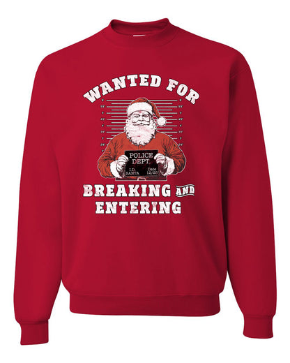 Wanted for Breaking and Entering | Funny Santa Claus Christmas Eve Police Mugshot Ugly Christmas Unisex Crewneck Sweatshirt
