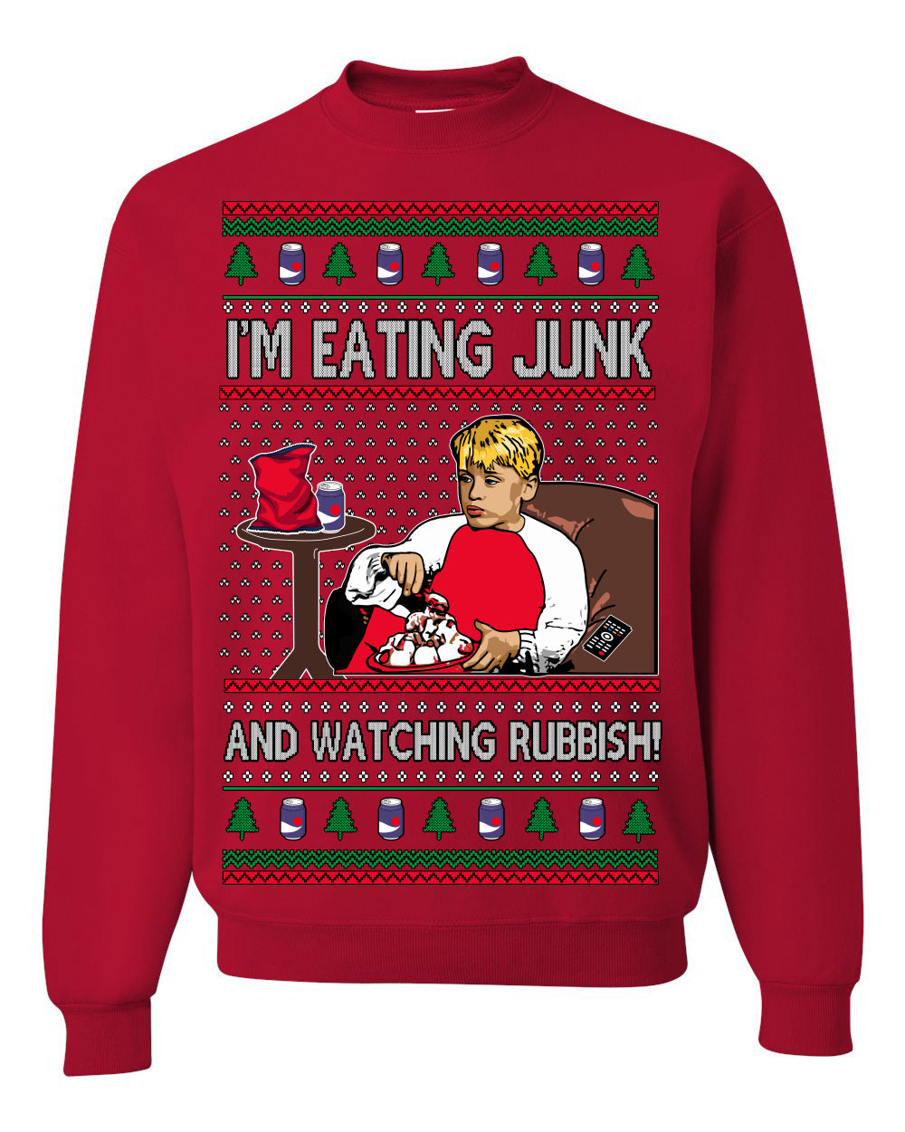 I'm Eating Junk and Watching Rubbish, Classic 90s Xmas Kevin Movie Ice Cream Soda Alone Movies, Ugly Christmas Sweater Ugly Christmas Unisex Crewneck Sweatshirt
