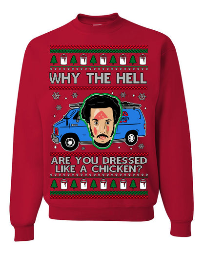 Why the Hell are You Dressed Like a Chicken? Classic Funny 90s Marv Kevin Plumbing Van Bandits Iron,  Ugly Christmas Unisex Crewneck Sweatshirt
