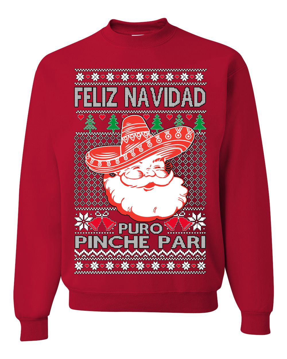 Feliz Navidad Puro Pinche Pari, Funny Spanish Song Latin Pop Music Lyrics, Ugly Christmas Sweater Ugly Christmas Unisex Crewneck Sweatshirt