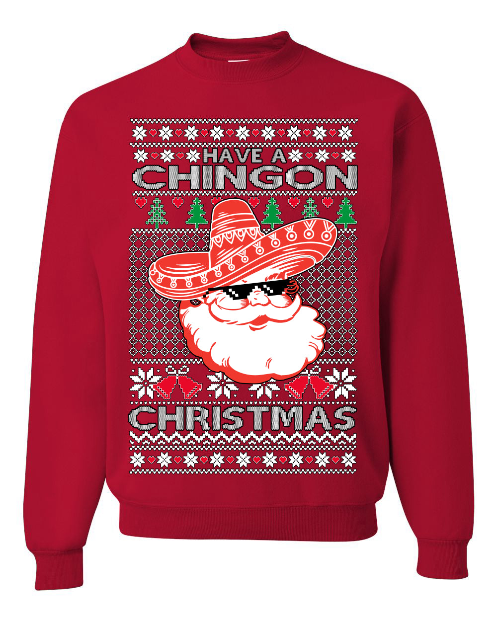 Have a Chingon Christmas, Funny Spanish Song Latin Pop Music Lyrics Saying, Ugly Christmas Sweater Ugly Christmas Unisex Crewneck Sweatshirt
