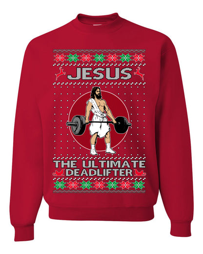 Jesus the Ultimate Deadlifter, Gym Workout Humor Jesus Working Out Lifting Weights | Funny Ugly Christmas Sweater Crewneck Sweatshirt Ugly Christmas Unisex Crewneck Sweatshirt