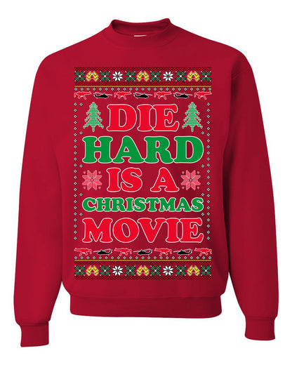 Die Hard is a Christmas Movie Classic, McClane Hans Nakatomi Plaza Xmas Party Holiday Movies, Ugly Christmas Sweater Crewneck Sweatshirt Ugly Christmas Unisex Crewneck Sweatshirt