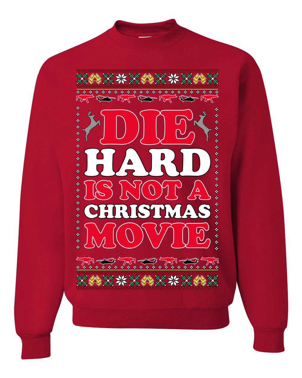 Die Hard is Not a Christmas Movie Classic, McClane Hans Nakatomi Plaza Xmas Party Holiday Movies, Ugly Christmas Sweater Crewneck Sweatshirt Ugly Christmas Unisex Crewneck Sweatshirt