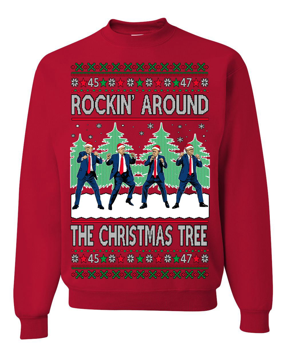 Rocking Around the Christmas Tree Trump Shimmy Dance Ugly Christmas Sweater Ugly Christmas Unisex Crewneck Sweatshirt
