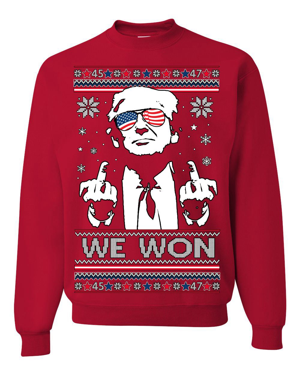 We Won Funny 45 47 President Trump Shot USA Glasses, 47th USA President of the United States, Gift for Republicans Conservatives Ugly Christmas Sweater Ugly Christmas Unisex Crewneck Sweatshirt
