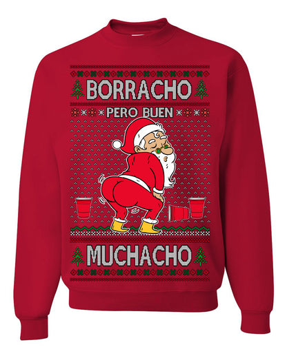 Borracho Pero Buen Muchacho Bebida Alcohol Drunk But a Good Boy, Espanol Ropa Sueter Navideno Cerveza, Funny Ugly Christmas Sweater Ugly Christmas Unisex Crewneck Sweatshirt