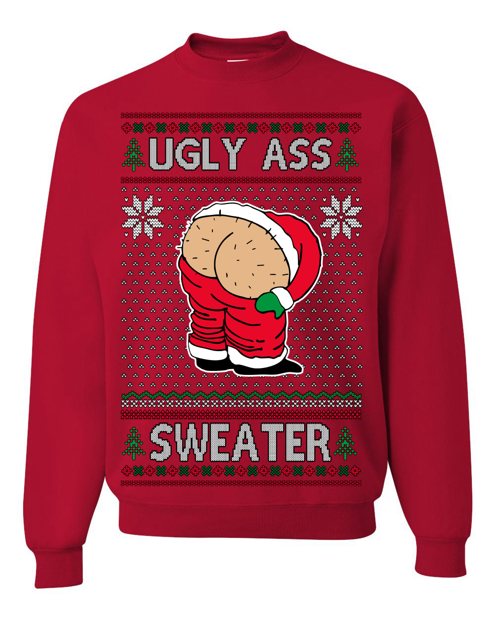 Ugly Ass Sweater Funny Santa Claus Butt Xmas Ugly Christmas Sweater Ugly Christmas Unisex Crewneck Sweatshirt
