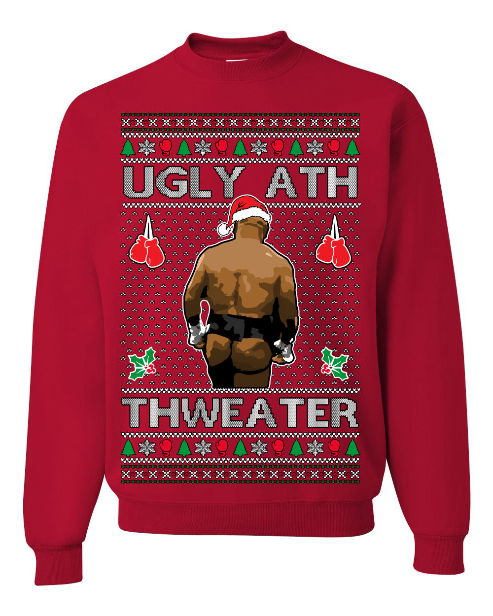 Ugly Ath Sweater Merry Chrithmith, Mike Tyson Butt Viral Ugly Ass Boxing Fight Meme Men Women Funny Ugly Christmas Sweater Ugly Christmas Unisex Crewneck Sweatshirt