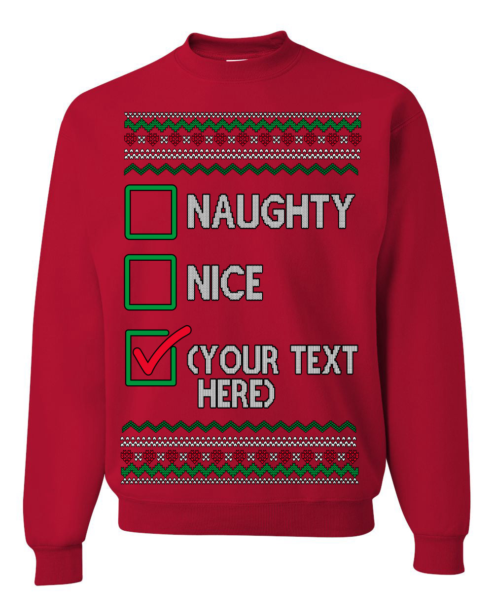 Naughty Nice, Custom Your Text Here Customized Personalized Gift for Men Women, Ugly Christmas Sweater Ugly Christmas