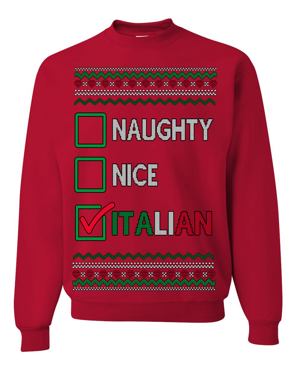 Naughty Nice Italian Funny Italians Italy Colors Ugly Christmas Sweater Ugly Christmas