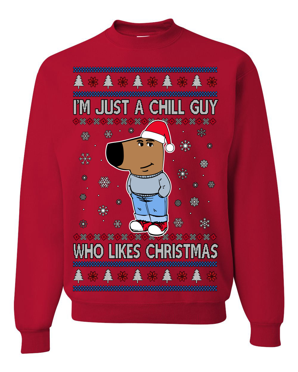 I'm Just a Chill Guy Who Likes Christmas, Viral Dog My New Character Meme Coin CHILLGUY Funny Internet Memes, Ugly Christmas Sweater Ugly Christmas Men's T-Shirt