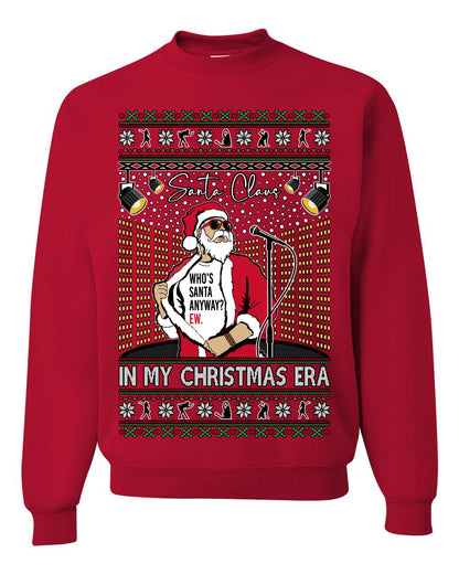 Santa Claus In My Christmas Era Xmas, Funny Clause Pop Music Tour Concert Merch, Ugly Christmas Sweater Crewneck Sweatshirt Ugly Christmas Unisex Crewneck Sweatshirt