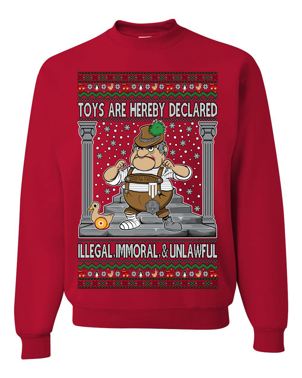 Toys Are Hereby Declared Illegal Immoral  Unlawful, Funny Classic 1970 Xmas Movie Quote Character Santa Claus Comin to Town, Ugly Christmas Sweater Ugly Christmas Unisex Crewneck Sweatshirt