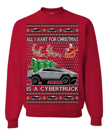 All I Want for Christmas is a Cybertruck, Funny Tech Cyber Truck Elon Musk Santa Claus Reindeer, Meme Ugly Christmas Sweater Ugly Christmas Unisex Crewneck Sweatshirt